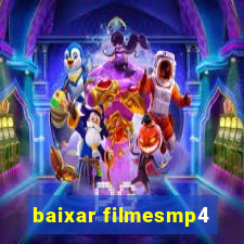 baixar filmesmp4